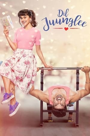 Dil Juunglee (2018) Hindi Movie [930MB]