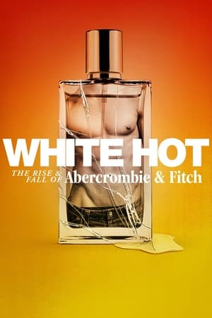 White Hot: The Rise & Fall of Abercrombie & Fitch (2022) Hindi Dual Audio –